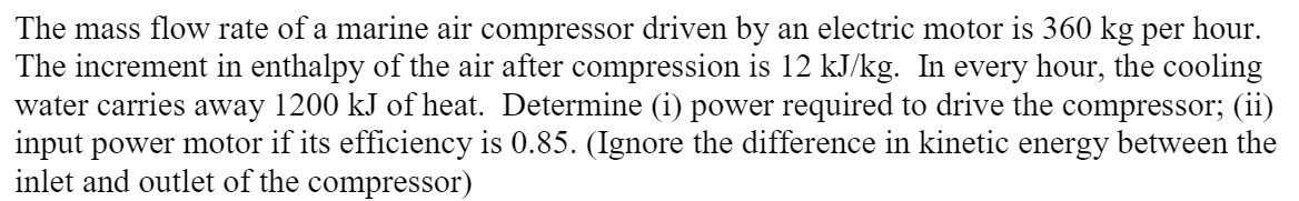Solved The mass flow rate of a marine air compressor driven | Chegg.com