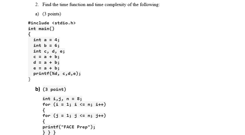 Solved 2. Find the time function and time complexity of the | Chegg.com