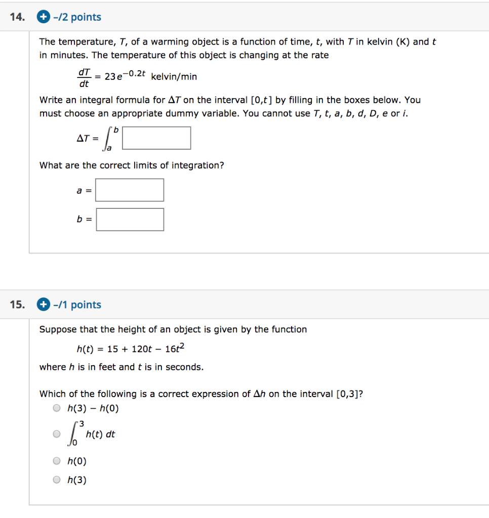 Solved 14. + -/2 points The temperature, T, of a warming | Chegg.com