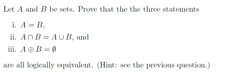 Solved Let A and B be sets. Prove that the the three | Chegg.com
