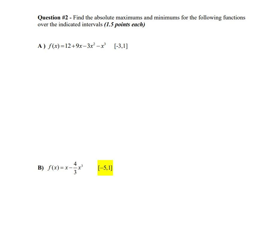 Solved Question \#2 - Find the absolute maximums and | Chegg.com