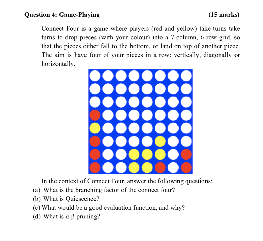 Question 4 Game Playing 15 Marks Connect Four I Chegg Com