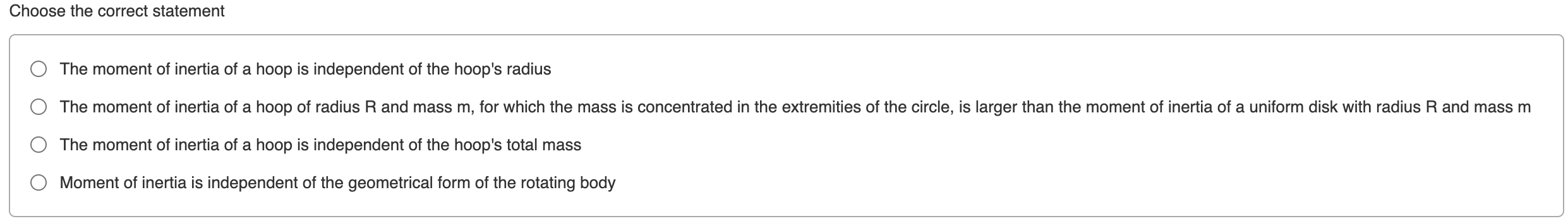 Solved Choose The Correct Statement The Moment Of Inertia Of 