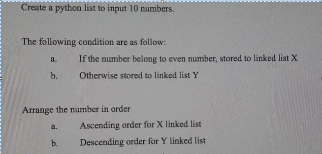 Solved Create a python list to input 10 numbers. The | Chegg.com
