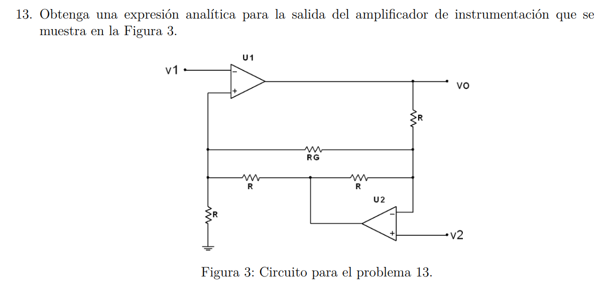 13. Obtenga una expresión analítica para la salida del amplificador de instrumentación que se muestra en la Figura 3. Figura