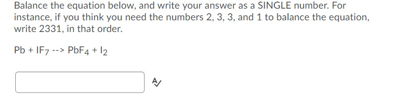 Solved Balance The Equation Below, And Write Your Answer As | Chegg.com