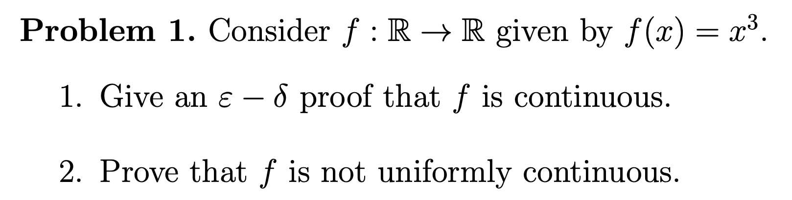 Solved Problem 1. Consider F : RR Given By F(x) = X3. 1. | Chegg.com