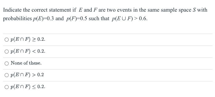 Solved Indicate the correct statement if E and F are two | Chegg.com