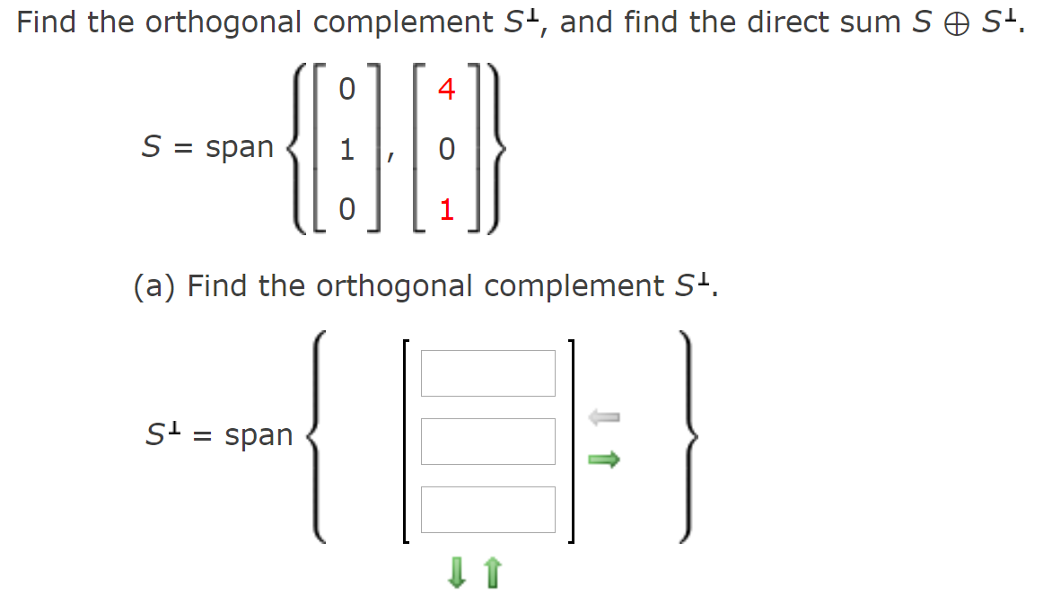 Solved Find the orthogonal complement St, and find the | Chegg.com