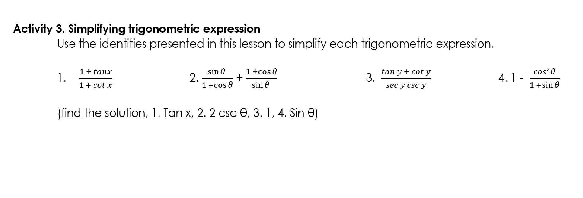 Solved Activity 3. Simplifying trigonometric expression Use | Chegg.com