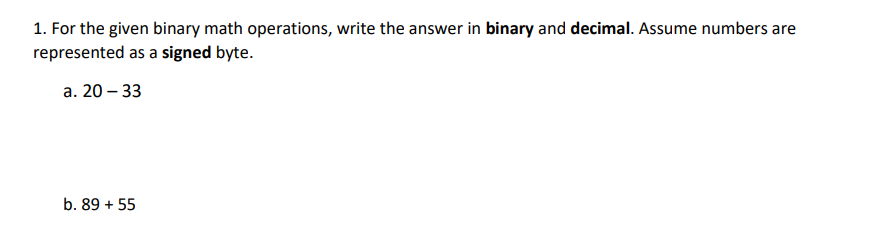 Solved 1. For The Given Binary Math Operations, Write The | Chegg.com