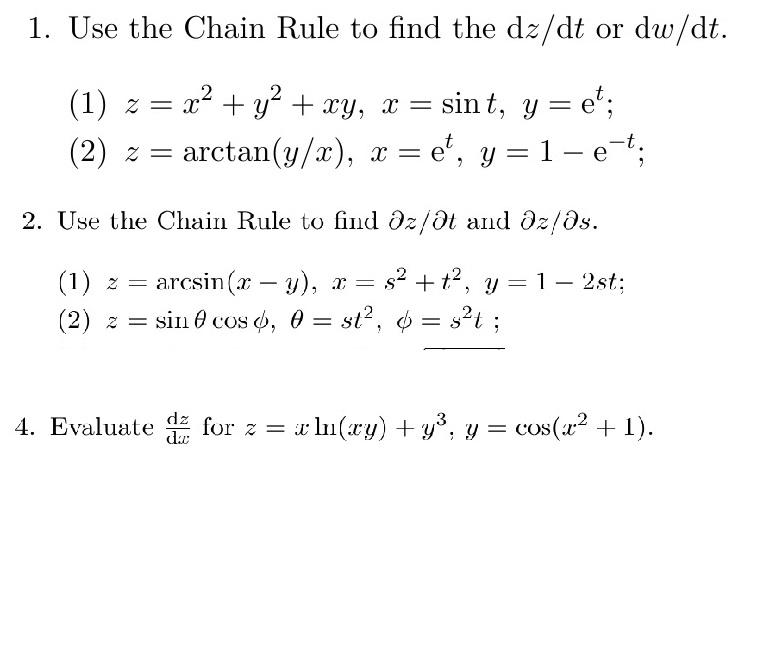 Solved 1. Use the Chain Rule to find the dz/dt or dw/dt. .