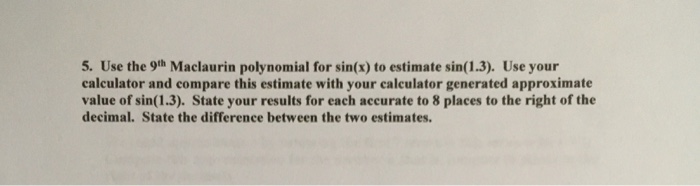 Solved 6. Determine the minimum number of terms needed to | Chegg.com