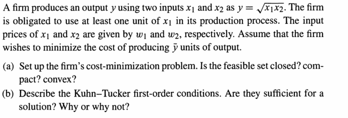 A firm produces an output y using two inputs xį and | Chegg.com