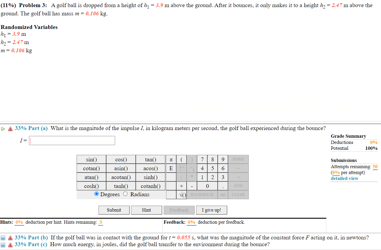 Solved (11) Problem 3 A golf ball is dropped from a height