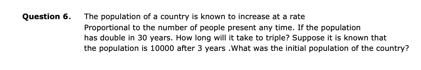 Solved The population of a country is known to increase at a | Chegg.com