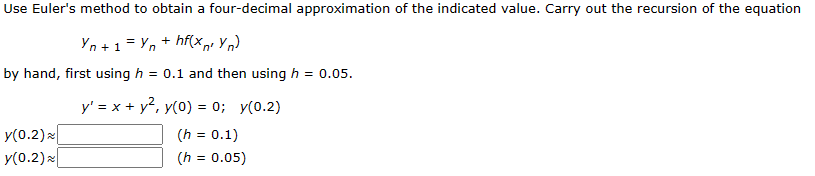 Solved Use Euler's method to obtain a four-decimal | Chegg.com