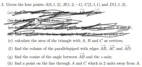 Solved 3. Given the four points A(0,1,2), B(1,2.-1), | Chegg.com