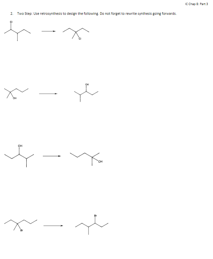 Solved Two Step: Use retrosynthesis to design the following. | Chegg.com