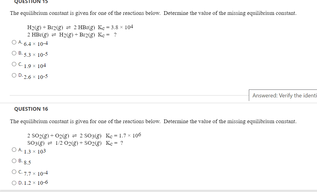Solved The equilibrium constant is given for one of the | Chegg.com