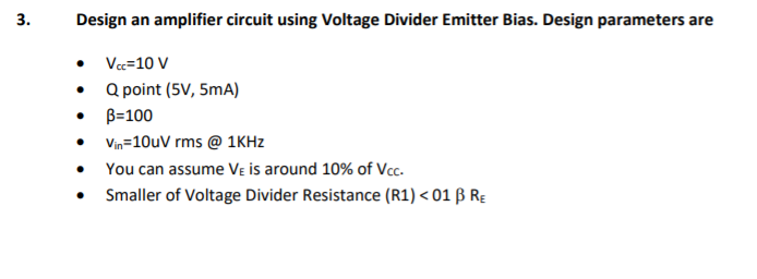 Solved 3. Design an amplifier circuit using Voltage Divider | Chegg.com