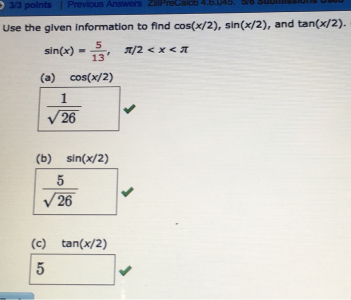 Solved Use the given Information to find cos(x/2), sin(x/2),