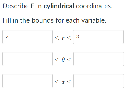 Solved Use the solid region E described below to answer the | Chegg.com