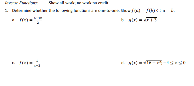 Solved Inverse Functions: Show all work; no work no credit. | Chegg.com