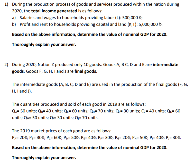 Solved 1) During The Production Process Of Goods And | Chegg.com