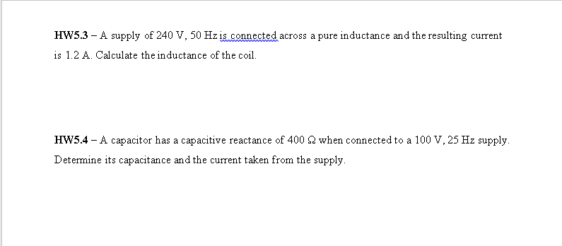 Solved HW5.3 - A supply of 240 V, 50 Hz is connected across | Chegg.com