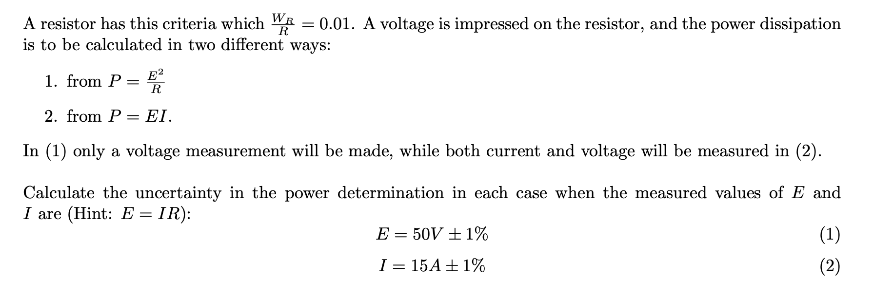 Solved A resistor has this criteria which WRR=0.01. ﻿A | Chegg.com