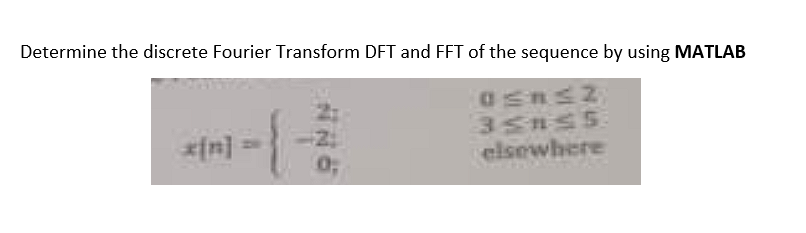 Solved Determine The Discrete Fourier Transform DFT And FFT | Chegg.com