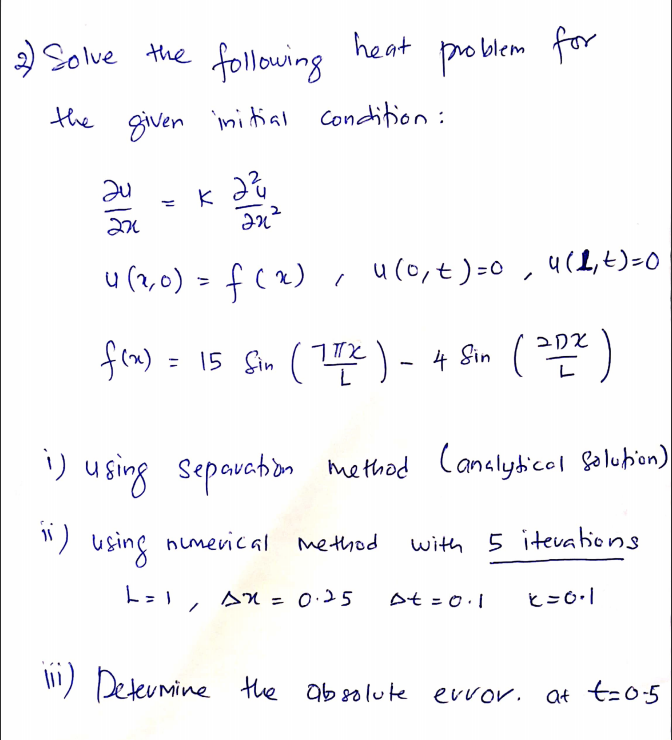 Solved Problem For 2) Solve The Following Heat The Given | Chegg.com