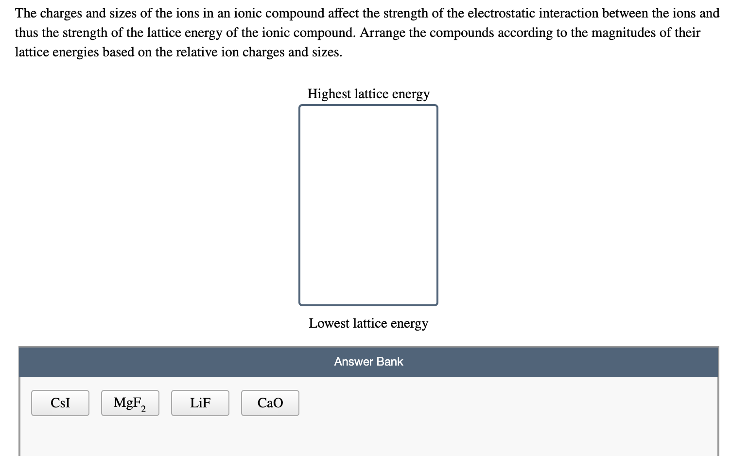 Solved The charges and sizes of the ions in an ionic