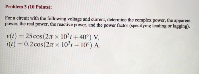 Solved Problem 3 (10 Points): For a circuit with the | Chegg.com