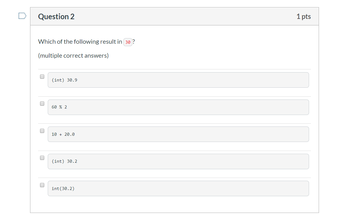 Solved Question 2 1 pts Which of the following result in 30 | Chegg.com