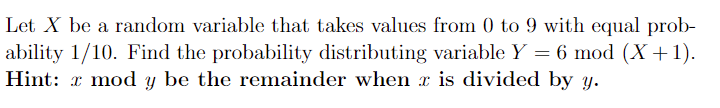 Solved Let X be a random variable that takes values from 0 | Chegg.com