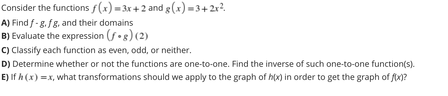 Solved = Consider the functions f(x)= 3x +2 and g(x)=3+ 2x2. | Chegg.com