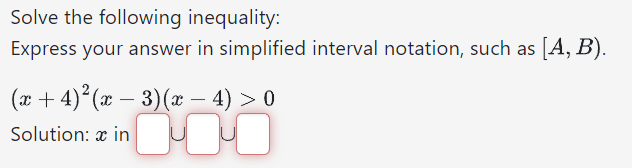 Solved Solve the following inequality: Express your answer | Chegg.com