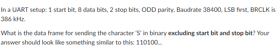 In a UART setup: 1 start bit, 8 data bits, 2 stop | Chegg.com