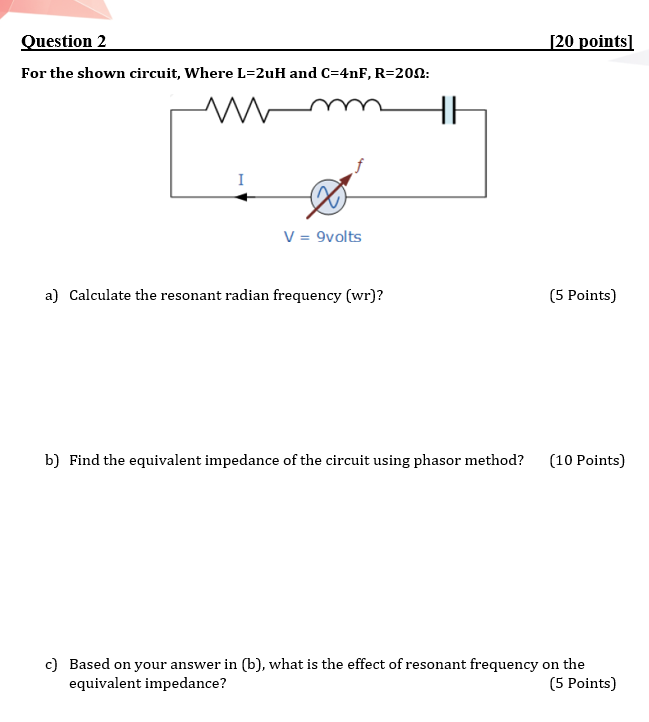 Solved Question 2 [20 Points) For The Shown Circuit, Where | Chegg.com