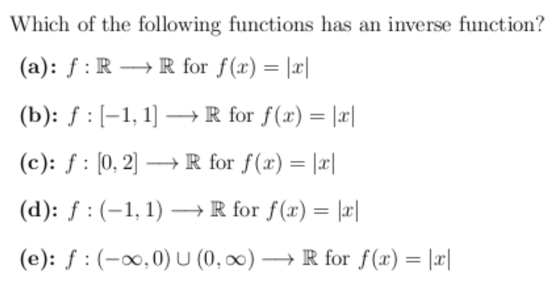Solved Which of the following functions has an inverse | Chegg.com