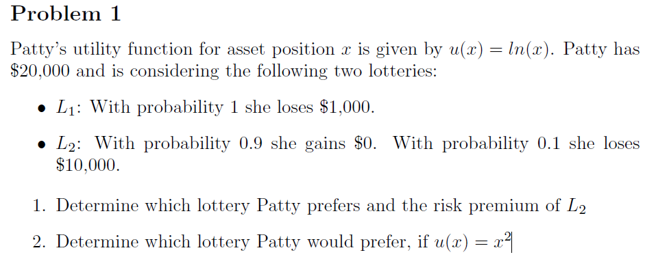 Solved Patty's utility function for asset position x is | Chegg.com