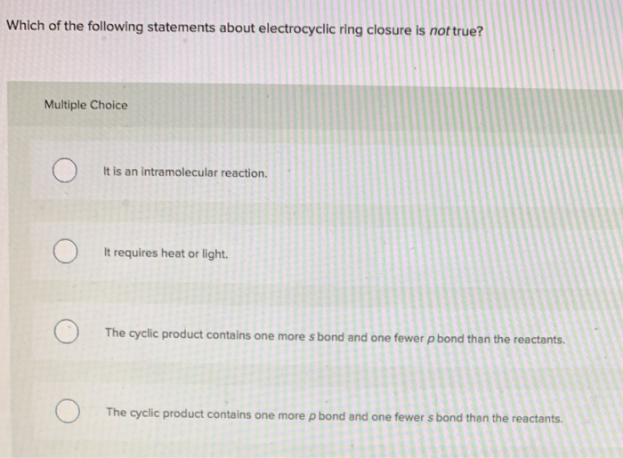 solved-which-of-the-following-statements-about-electrocyclic-chegg