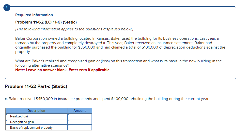 Required information
Problem 11-62 (LO 11-6) (Static)
[The following information applies to the questions displayed below.]
B