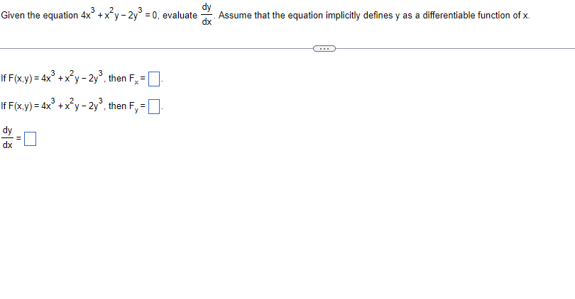 Solved Given The Equation 4x3x2y−2y30 Evaluate Dxdy 3281