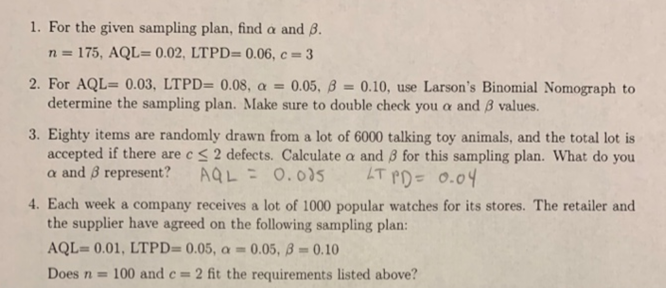Solved 1. For the given sampling plan, find a and B. n= 175, | Chegg.com