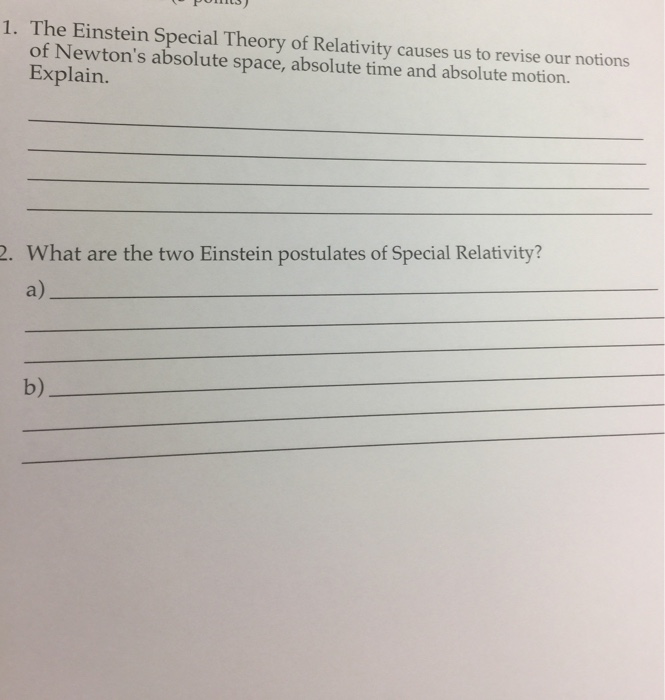 Solved The Einstein Special Theory of Relativity causes us | Chegg.com