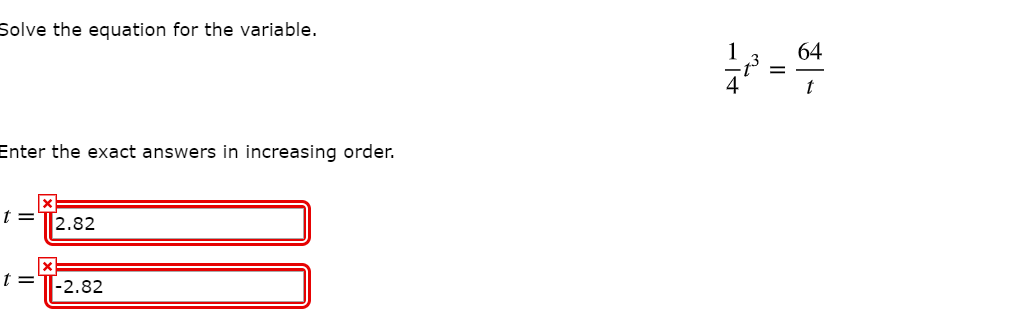 Solved Solve the equation for the variable. Enter the exact | Chegg.com