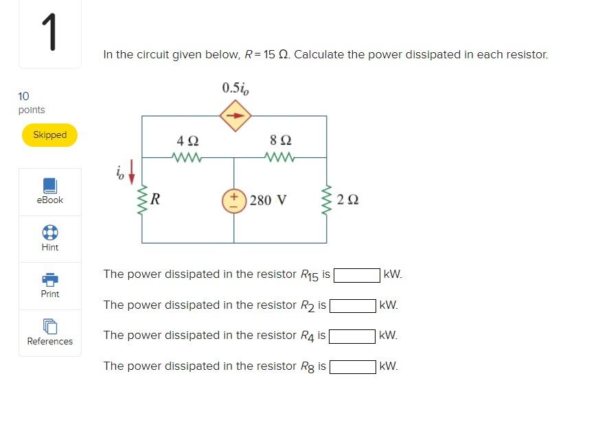 Solved In the circuit given below, R=15Ω. Calculate the | Chegg.com